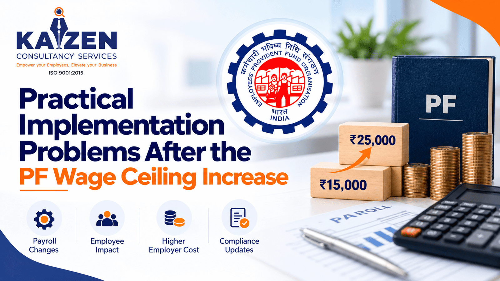 Increase in PF Wage ceiling limit to 25000 what employers must know guide